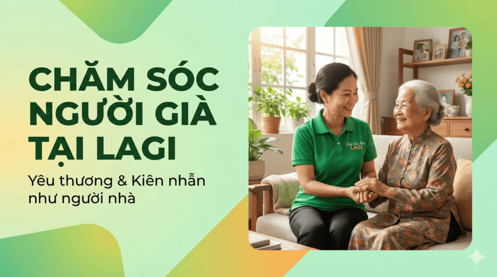 Chăm sóc người già tại Lagi
