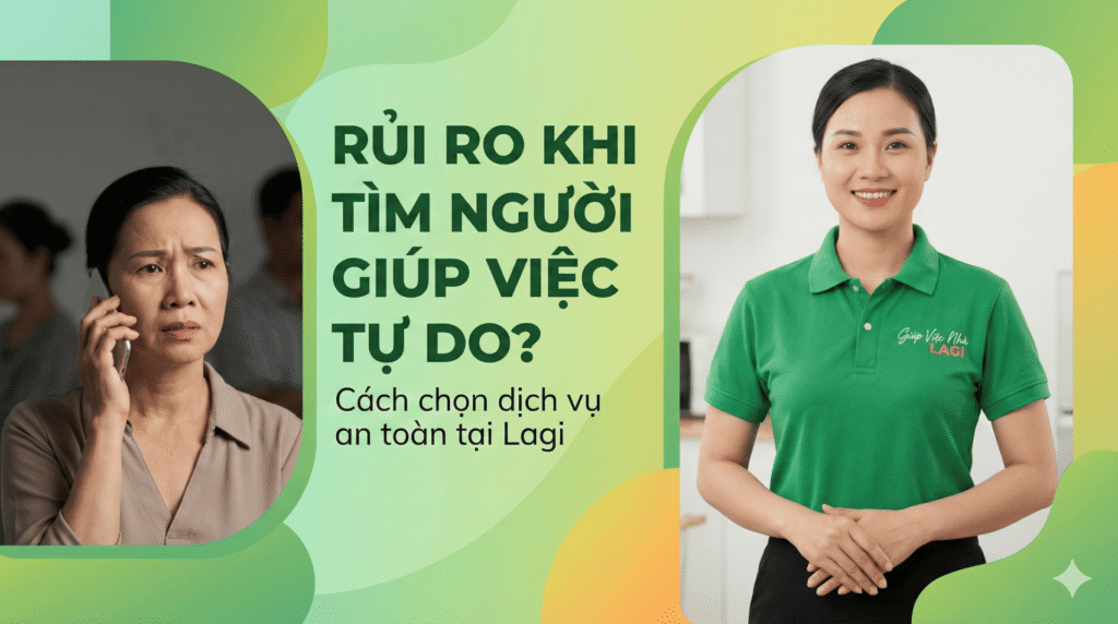 Tìm giúp việc an toàn tại Lagi